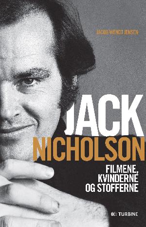 Jack Nicholson : filmene, kvinderne og stofferne