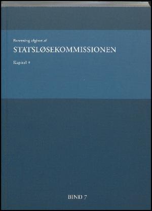 Beretning afgivet af Statsløsekommissionen. Bind 7 : Kapitel 9 : perioden efter januar 2010 (2. del)