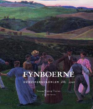 Fynboerne : kunstnerkolonien 1885-1920