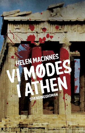 Vi mødes i Athen : spændingsroman