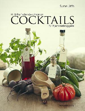 Cocktails for hjemmebryggere : Hr. Urths flydende almanak