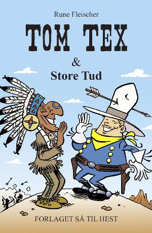 Tom Tex & Store Tud
