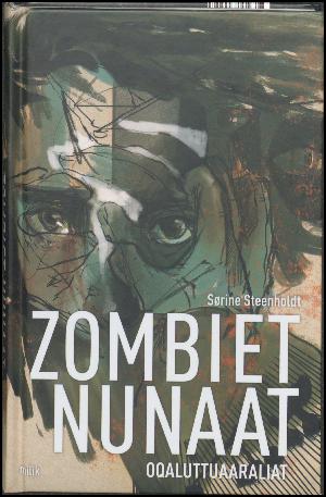 Zombiet Nunaat : oqaluttuaaraliat