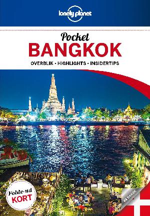 Pocket Bangkok : overblik, highlights, insidertips