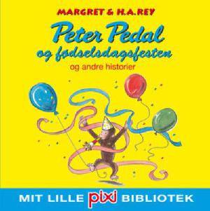 Peter Pedal og fødselsdagsfesten og andre historier