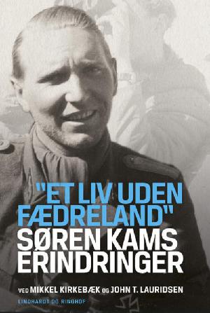 "Et liv uden fædreland" : Søren Kams erindringer