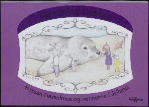 Hassan Hasselmus & vennerne i Jylland