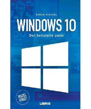 Windows 10-bogen : den komplette guide