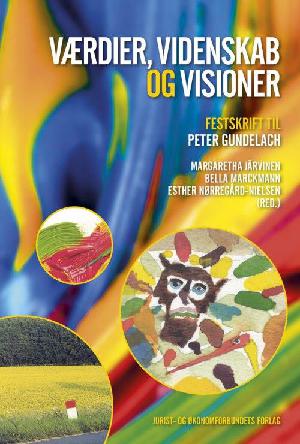 Værdier, videnskab og visioner : festskrift til Peter Gundelach