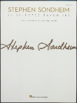 Stephen Sondheim : 25 selected favorites : songs from 13 shows and films : \piano, vocal\