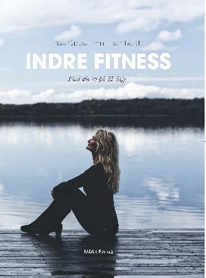 Indre fitness : find din ro på 21 dage