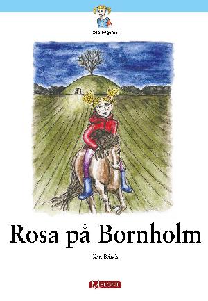 Rosa på Bornholm : de underjordiske