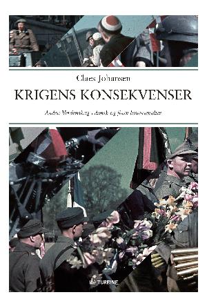 Krigens konsekvenser : anden verdenskrig i dansk og finsk historiekultur