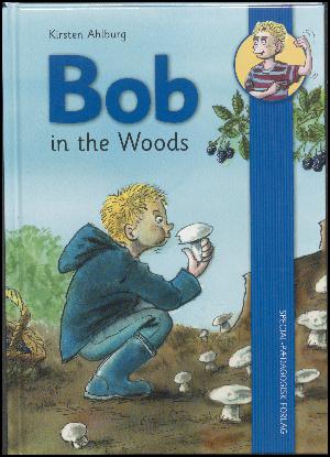 Bob in the woods