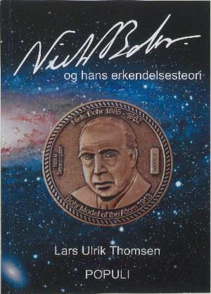 Niels Bohr og hans erkendelsesteori