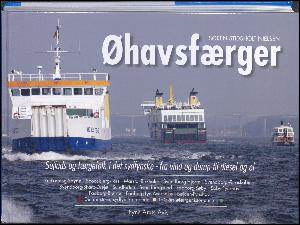 Øhavsfærger : sejlads og færgefolk i det sydfynske - fra vind og damp til diesel og el