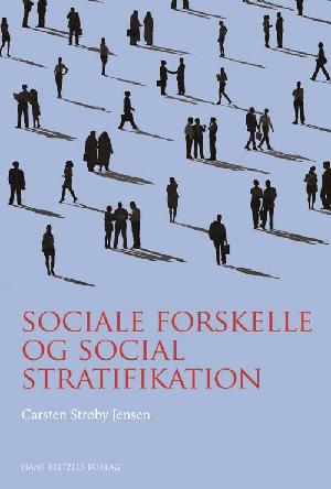 Sociale forskelle og social stratifikation : i sociologisk perspektiv