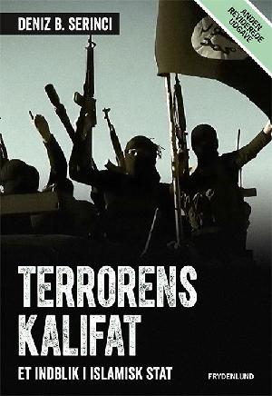 Terrorens kalifat : et indblik i Islamisk stat