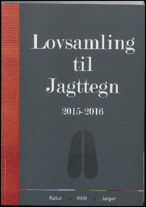 Lovsamling til jagttegn. 2015/2016