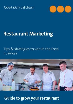 Restaurant marketing : tips & strategies to win in the food business
