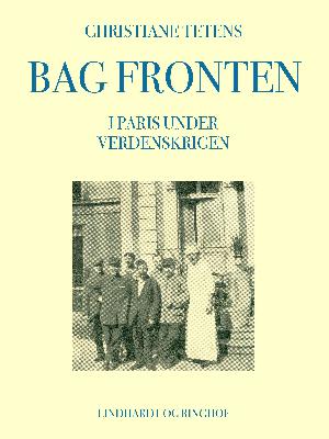 Bag Fronten : i Paris under Verdenskrigen