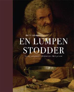 En lumpen stodder : liv og landskab i 1700-tallets Midtjylland