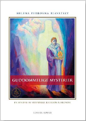 Guddommelige mysterier : en syntese af videnskab, religion & filosofi