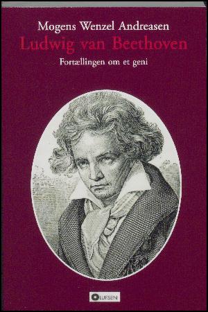 Ludwig van Beethoven : fortællingen om et geni