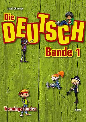 Die Deutsch Bande. Band 1