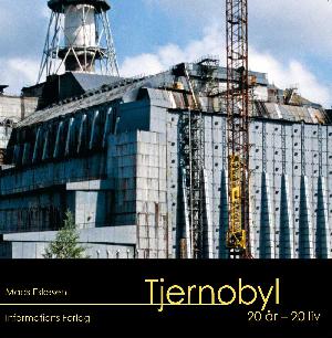 Tjernobyl : 20 år - 20 liv