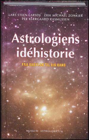 Astrologiens idéhistorie : fra Babylon til Big Bang