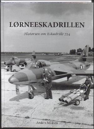 Lørneeskadrillen : historien om Eskadrille 724