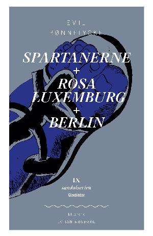 Spartanerne: Rosa Luxemburg: Berlin