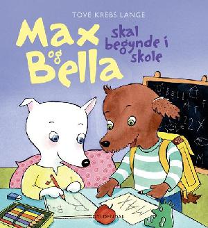 Max og Bella - skal begynde i skole