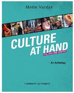 Culture at hand : life, love and identity : an anthology