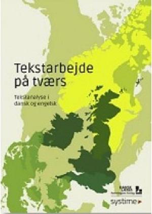 Tekstarbejde på tværs : tekstanalyse i dansk og engelsk
