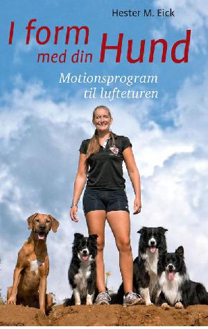 I form med din hund : motionsprogram til lufteturen