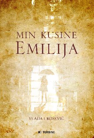 Min kusine Emilija : en uafsluttet roman om atten afsluttede fortællinger