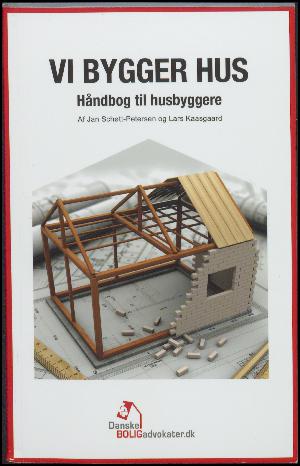 Vi bygger hus : håndbog til husbyggere