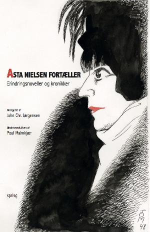 Asta Nielsen fortæller : erindringsnoveller og kronikker