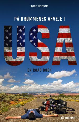 På drømmenes afveje i USA : en road book