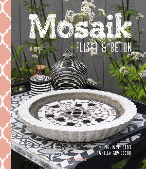 Mosaik, fliser & beton