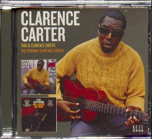 This is Clarence Carter: The dynamic Clarence Carter