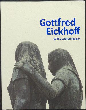 Gottfred Eickhoff på Thorvaldsens Museum