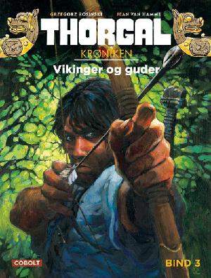Thorgal. Bind 3 : Vikinger og guder