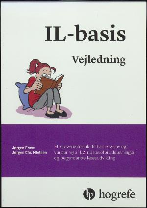 IL-basis : et prøvemateriale til beskrivelse og vurdering af børns læseforudsætninger og begyndende læseudvikling. Vejledning