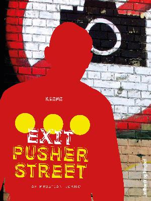 Exit Pusher Street : krimi