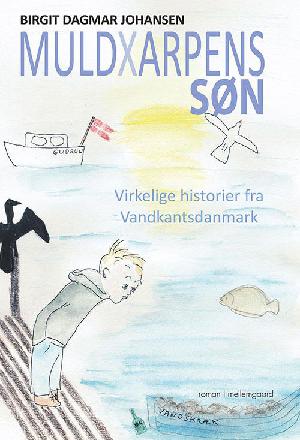 Muldxarpens søn : virkelige historier fra Vandkantsdanmark