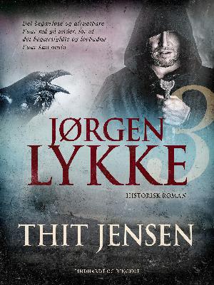 Jørgen Lykke : historisk roman. 3
