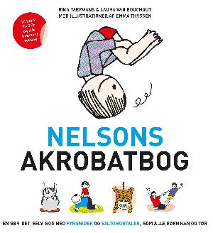 Nelsons akrobatbog : en gør-det-selv-bog med pyramider og saltomortaler, som alle børn kan og tør